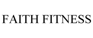 FAITH FITNESS