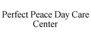 PERFECT PEACE DAY CARE CENTER