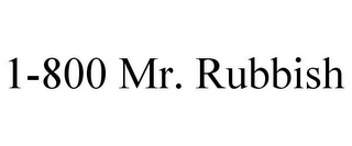 1-800 MR. RUBBISH