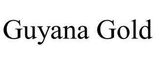 GUYANA GOLD