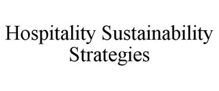 HOSPITALITY SUSTAINABILITY STRATEGIES