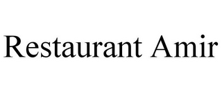 RESTAURANT AMIR