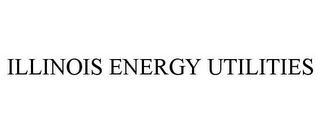 ILLINOIS ENERGY UTILITIES