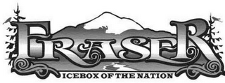 FRASER ICEBOX OF THE NATION