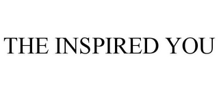 THE INSPIRED YOU