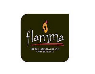 FLAMMA BRAZILIAN STEAKHOUSE CHURRASCARIA