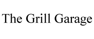 THE GRILL GARAGE