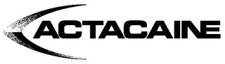 ACTACAINE