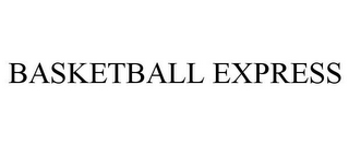 BASKETBALL EXPRESS