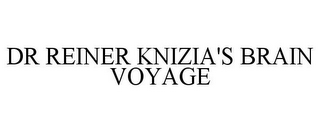 DR REINER KNIZIA'S BRAIN VOYAGE