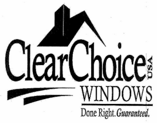 CLEAR CHOICE USA WINDOWS. DONE RIGHT. GUARANTEED.