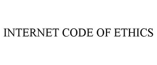 INTERNET CODE OF ETHICS