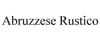 ABRUZZESE RUSTICO