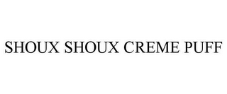 SHOUX SHOUX CREME PUFF