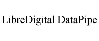 LIBREDIGITAL DATAPIPE