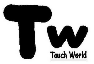 TOUCH WORLD TW