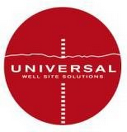 UNIVERSAL WELL SITE SOLUTIONS