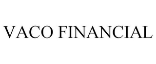 VACO FINANCIAL