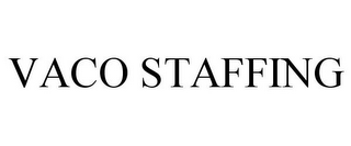 VACO STAFFING