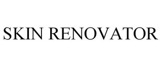 SKIN RENOVATOR