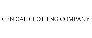 CEN CAL CLOTHING COMPANY