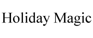 HOLIDAY MAGIC