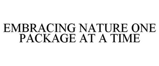 EMBRACING NATURE ONE PACKAGE AT A TIME