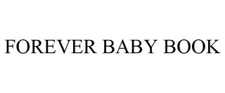 FOREVER BABY BOOK