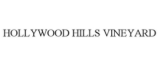 HOLLYWOOD HILLS VINEYARD