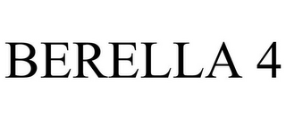 BERELLA 4