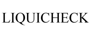 LIQUICHECK