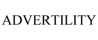 ADVERTILITY