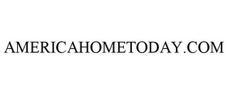 AMERICAHOMETODAY.COM