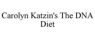 CAROLYN KATZIN'S THE DNA DIET