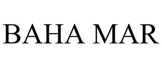 BAHA MAR