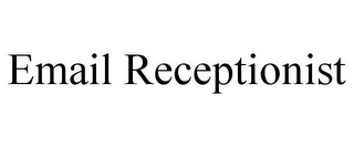 EMAIL RECEPTIONIST