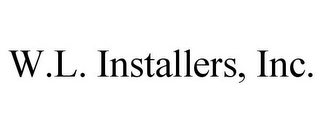 W.L. INSTALLERS, INC.