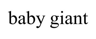 BABY GIANT