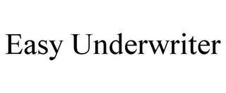 EASY UNDERWRITER