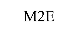 M2E