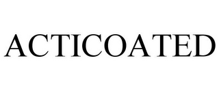 ACTICOATED