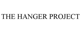 THE HANGER PROJECT