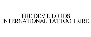 THE DEVIL LORDS INTERNATIONAL TATTOO TRIBE