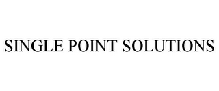 SINGLE POINT SOLUTIONS