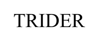 TRIDER