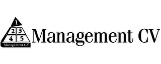 12345 MANAGEMENT CV MANAGEMENT CV