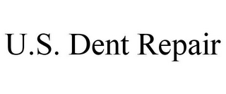 U.S. DENT REPAIR