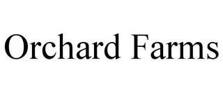 ORCHARD FARMS