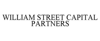 WILLIAM STREET CAPITAL PARTNERS