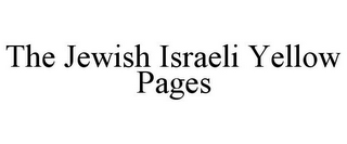 THE JEWISH ISRAELI YELLOW PAGES